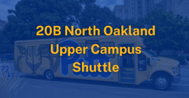 20B North Oakland Upper Campus Shuttle